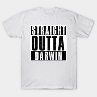 STRAIGHT OUTTA DARWIN T-Shirt